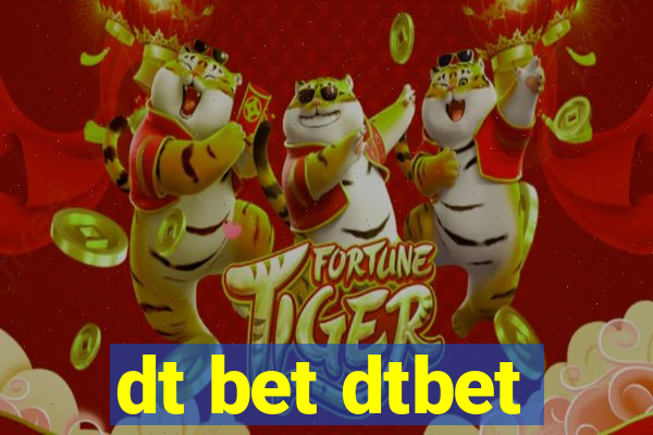 dt bet dtbet